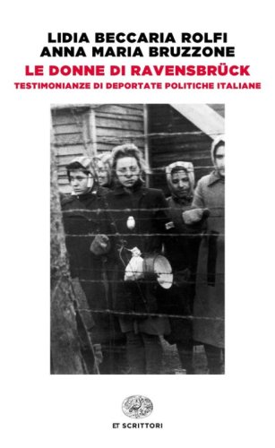 Le donne di Ravensbr&uuml;ck. Testimonianze di deportate politiche italiane