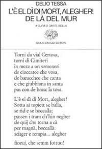 L'&egrave; el d&igrave; di mort, alegher! -De l&agrave; del mur-Altre liriche