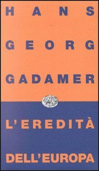 L'eredit&agrave; dell'Europa