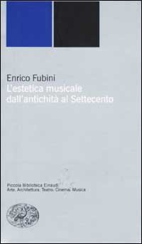 L'estetica musicale dall'antichit&agrave; al Settecento