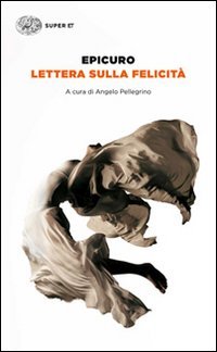 Lettera sulla felicit&agrave;