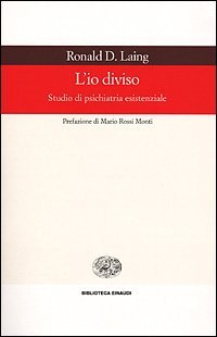 L'io diviso. Studio di psichiatria esistenziale