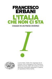 L'Italia che non ci sta. Viaggio in un paese diverso