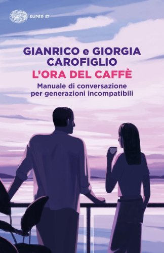 L'ora del caff&egrave;. Manuale di conversazione per generazioni incompatibili