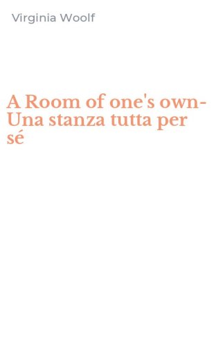 A Room of one's own-Una stanza tutta per s&eacute;