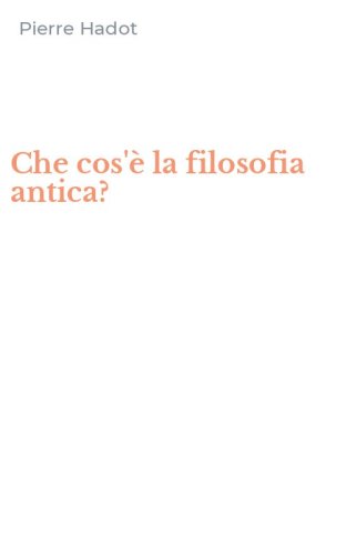Che cos'&egrave; la filosofia antica?