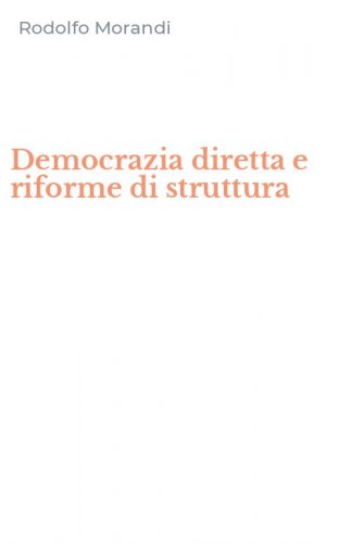 Democrazia diretta e riforme di struttura