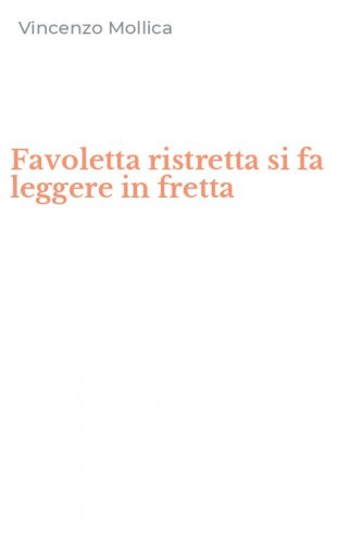 Favoletta ristretta si fa leggere in fretta