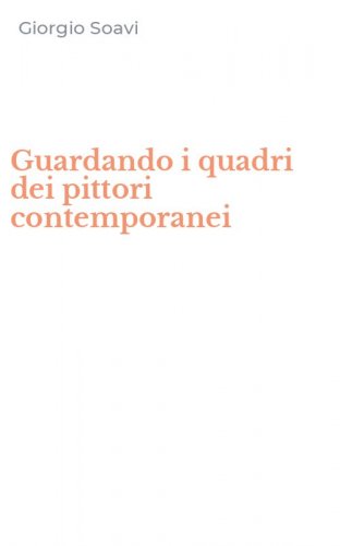 Guardando i quadri dei pittori contemporanei