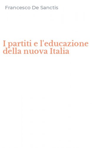 I partiti e l'educazione della nuova Italia