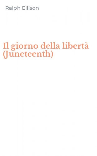 Il giorno della libert&agrave; (Juneteenth)