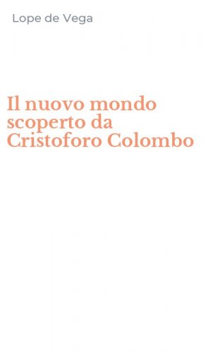 Il nuovo mondo scoperto da Cristoforo Colombo