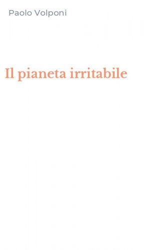 Il pianeta irritabile