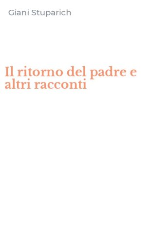 Il ritorno del padre e altri racconti