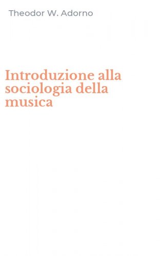 Introduzione alla sociologia della musica