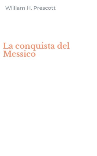 La conquista del Messico
