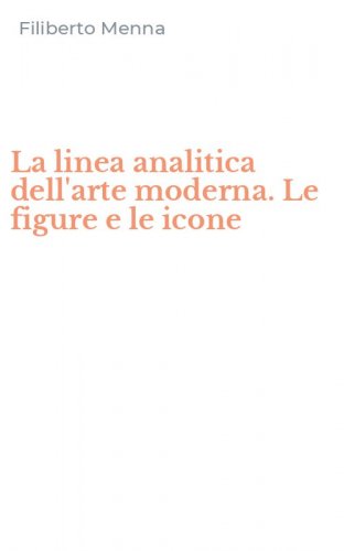 La linea analitica dell'arte moderna. Le figure e le icone