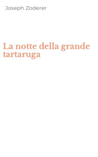 La notte della grande tartaruga