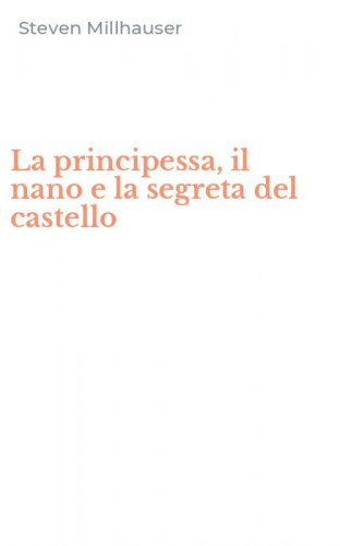 La principessa, il nano e la segreta del castello
