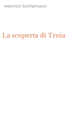La scoperta di Troia