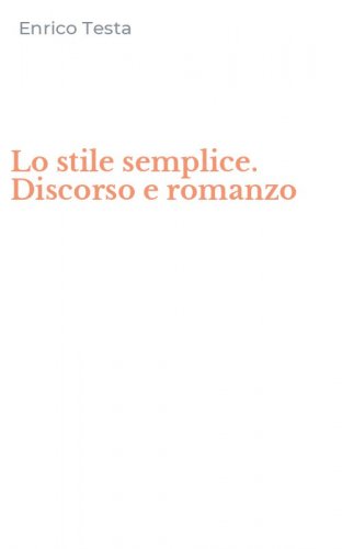 Lo stile semplice. Discorso e romanzo