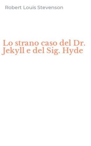 Lo strano caso del Dr. Jekyll e del Sig. Hyde