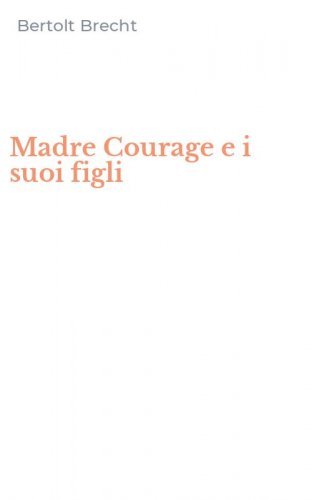 Madre Courage e i suoi figli