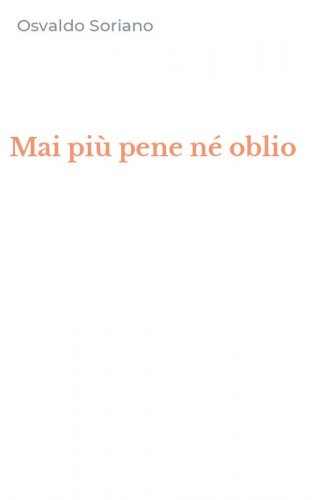 Mai pi&ugrave; pene n&eacute; oblio