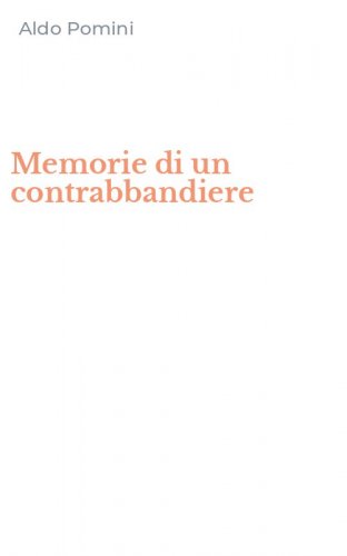 Memorie di un contrabbandiere