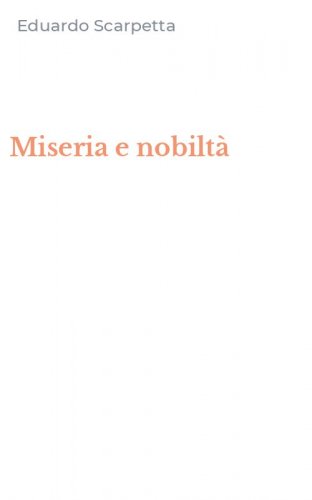 Miseria e nobilt&agrave;