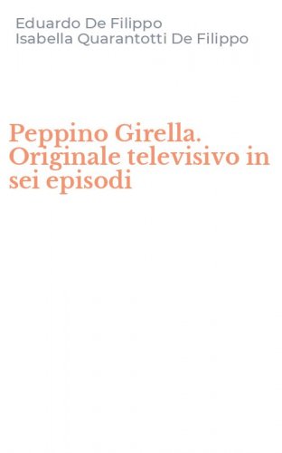 Peppino Girella. Originale televisivo in sei episodi