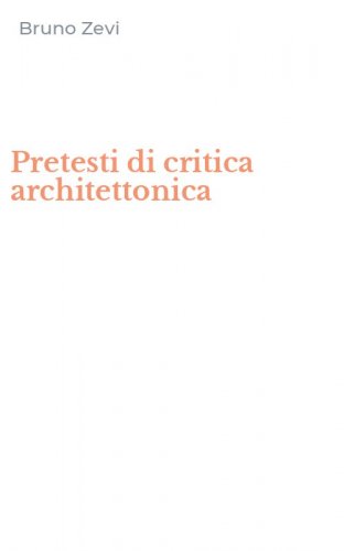 Pretesti di critica architettonica