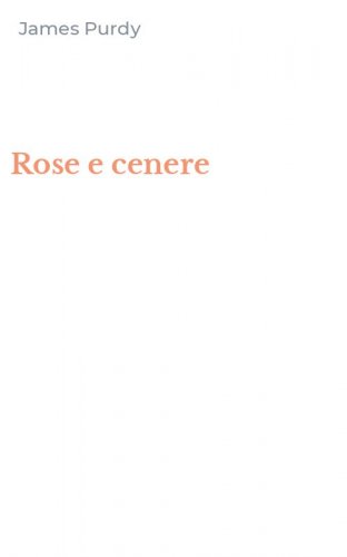 Rose e cenere