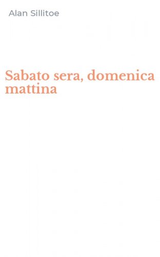 Sabato sera, domenica mattina
