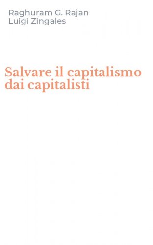 Salvare il capitalismo dai capitalisti