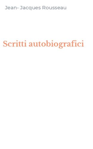 Scritti autobiografici