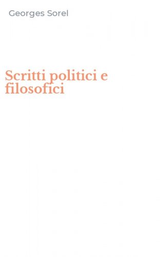 Scritti politici e filosofici