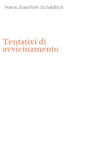 Tentativi di avvicinamento