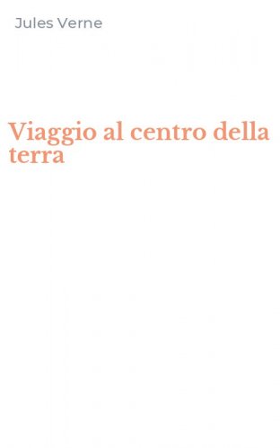 Viaggio al centro della terra