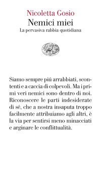 Nemici miei. La pervasiva rabbia quotidiana