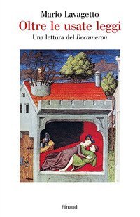Oltre le usate leggi. Una lettura del &laquo;Decameron&raquo;