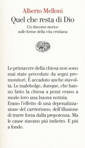 Quel che resta di Dio. Un discorso storico sulle forme della vita cristiana