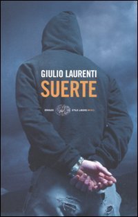 Suerte. Io, Ilan Fern&aacute;ndez narcotrafficante. Una confessione