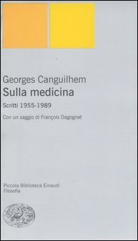 Sulla medicina. Scritti 1955-1989