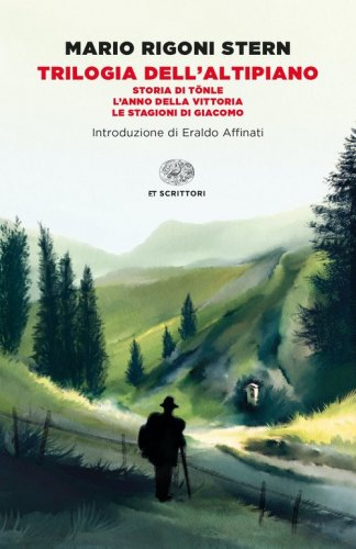 Trilogia dell'altipiano: Storia di T&ouml;nle-L'anno della vittoria-Le stagioni di Giacomo