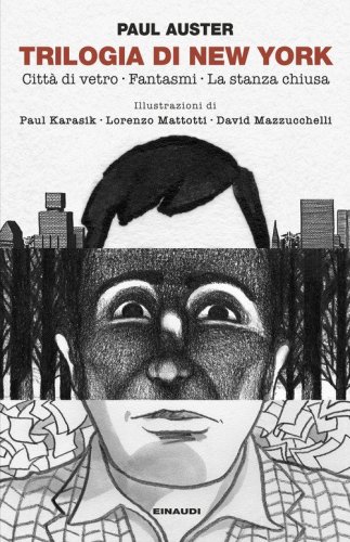 Trilogia di New York: Citt&agrave; di vetro-Fantasmi-La stanza chiusa
