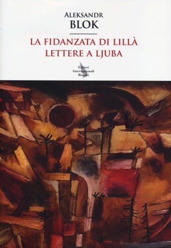 La fidanzata di lill&agrave;. Lettere a Ljuba