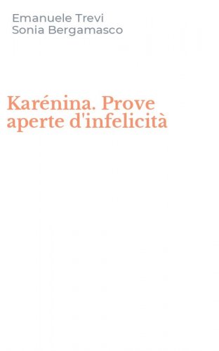 Kar&eacute;nina. Prove aperte d'infelicit&agrave;