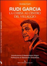 Rudi Garcia. La chiesa al centro del villaggio