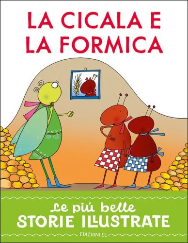 La cicala e la formica. Stampatello maiuscolo